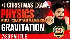 Plus One Physics | Gravitation || Full Chapter Revision | Chapter 7 | Exam Winner +1