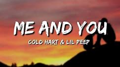 Cold Hart & Lil Peep - "Me And You" (Lyrics)