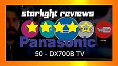 Panasonic TX-50DX700B 50 Inch 4K LED TV Product Review