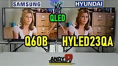 SAMSUNG Q60B vs HYUNDAI HYLED5523QA4KM: Smart TVs QLED 4K