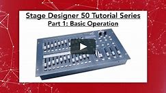 Stage Designer 50 Tutorial Part 1 - Basic Desk Operation