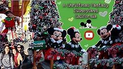 A Christmas Fantasy Parade | Disneyland California