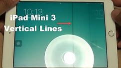 iPad Mini 3: Fixing Vertical Lines LCD Error