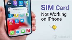 SIM Card Not Working on iPhone? 6 Ways to Fix It!