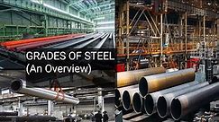 Grades Of Steel - An Overview