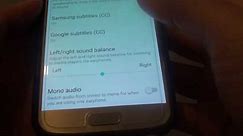 Samsung Galaxy S7: How to Switch Audio to Mono / Stereo