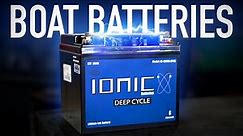 Boat Batteries 101: AGM, Lithium-Ion, and more EXPLAINED!