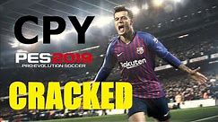 Pro Evolution Soccer 2019 - CPY FULL GAME CRACKED | Download + Install | HD