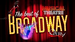The Best of Broadway Musical Theatre - Video Dailymotion