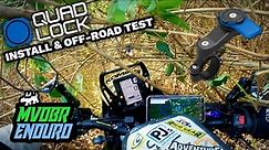 Quad Lock Motorcycle Mount Install Review & Hardcore Off-Road Test