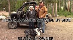 HONDA PIONEER 520 SIDE BY SIDE REVIEW AFTER YEARS OF SERVICE
