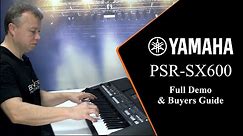 Yamaha PSR SX600 Review & In-Depth Buyers Guide
