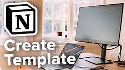 How to Create a Template in Notion