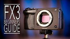 Sony FX3 Beginners Guide - Set-up, Menus, and How-To Use The Camera