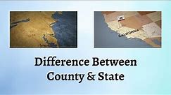 Difference Between County and State | County vs State: A County-Wide Showdown | State and County