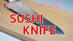 How to Choose Your First Knife【Sushi Chef Eye View】