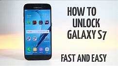 How To Unlock Samsung Galaxy S7 - Any GSM Carrier