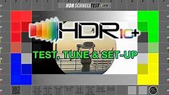 SCHNELLTEST: HDR & HDR10plus dynamic set-up and adjustment | test pattern and demo