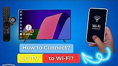 How to Connect an LG TV to Wi-Fi? [ LG TV - How to Connect Your TV to the Internet? ]