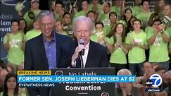 Joe Lieberman, former U.S. senator who ran for vice president in 2000, dies at 82