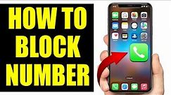 How to Block Number on iPhone (iOS 17) - Easy Guide