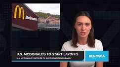 U.S. McDonald's Offices to Shut Down Temporarily Ahead of Expected Layoffs