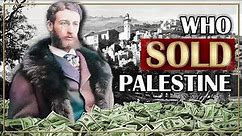 Why the Rothschilds Used Their WEALTH to INVADE Palestine SECRETLY