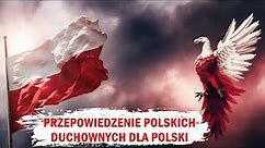 Cztery niesamowite przepowiednie dla Polski | Proroctwa i przepowiednie o Polsce