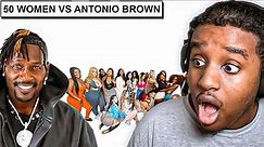 50 WOMEN VS 1 NFL PLAYERS: ANTONIO BROWN | REACTION