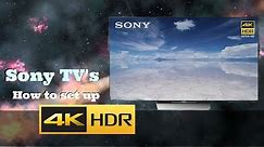 HOW TO SET UP 4K & HDR ON SONY TV'S | XBR43X800D