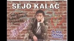 Sejo Kalac - Fajront - (Audio 2003)