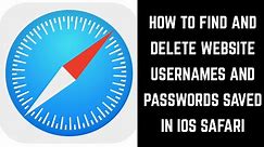 How to Find and Delete Website Username and Password Information Saved in Safari on iPhone or iPad