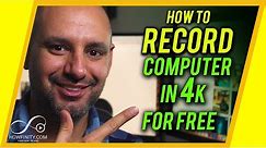 How to RECORD Your Computer SCREEN in 4K