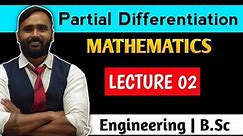 PARTIAL DIFFERENTIATION|Lecture2|ENGINEERING|B.sc| Mathematics