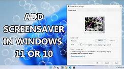 How to Add Screen Saver in Windows 11 or 10 | Screen Saver Settings (2023)