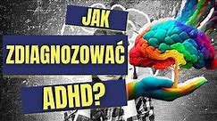 Jak Zdiagnozować ADHD U Dorosłych? Leki Na ADHD. Zuzanna Gawor-Kotkowska,Karolina Sacharczuk.