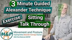 3 Minute Guided Alexander Technique Exercise - Seated Talkthrough
