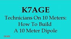 How To Build A 10 Meter Dipole