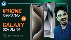 iPhone 15 Pro Max vs Galaxy S24 Ultra, escolhendo o Topo de Linha de 2024 até agora