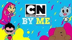 CN by Me App | Cartoon Network