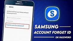 Samsung Account Forget ID or Password