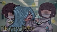 Happy Face (Meme) 🙃•GC• 🙂