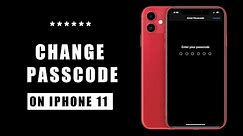 How to Change Passcode on iPhone 11 (Easiest Way)
