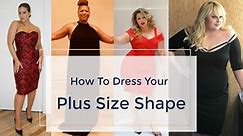 Shopping: How To Dress Your Shape When You're Plus Size