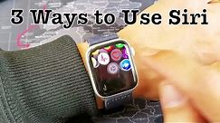 ALL Apple Watches: How to Enable & 3 Ways to Use Siri (Hey Siri)