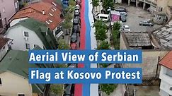 Aerial View of Serbian Flag at Kosovo Protest