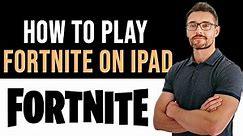 ✅ How To Play Fortnite on IPad with Keyboard and Mouse (Full Guide)