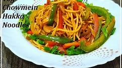Veg Chowmein Recipe | Hakka Noodles | Restaurant Style Veg Noodles | Quick & Easy Homemade Noodles