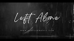 Love Emotional Type Beat Instrumental Rap Hip Hop Beats Music New 2020 - "Left Alone"