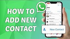How to Add New Contact on WhatsApp